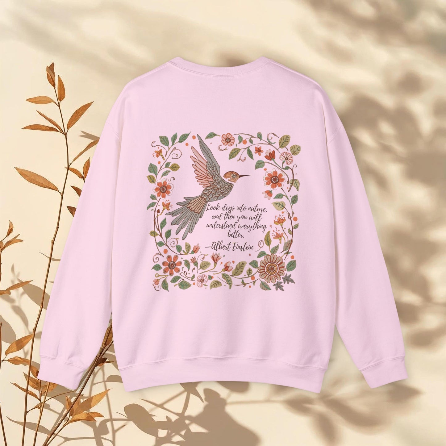 Floral Nature Quote Sweatshirt
