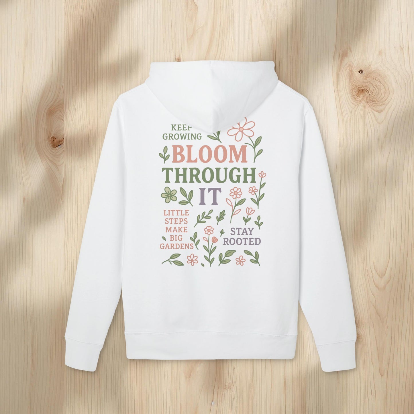 Motivational Bloom Hoodie
