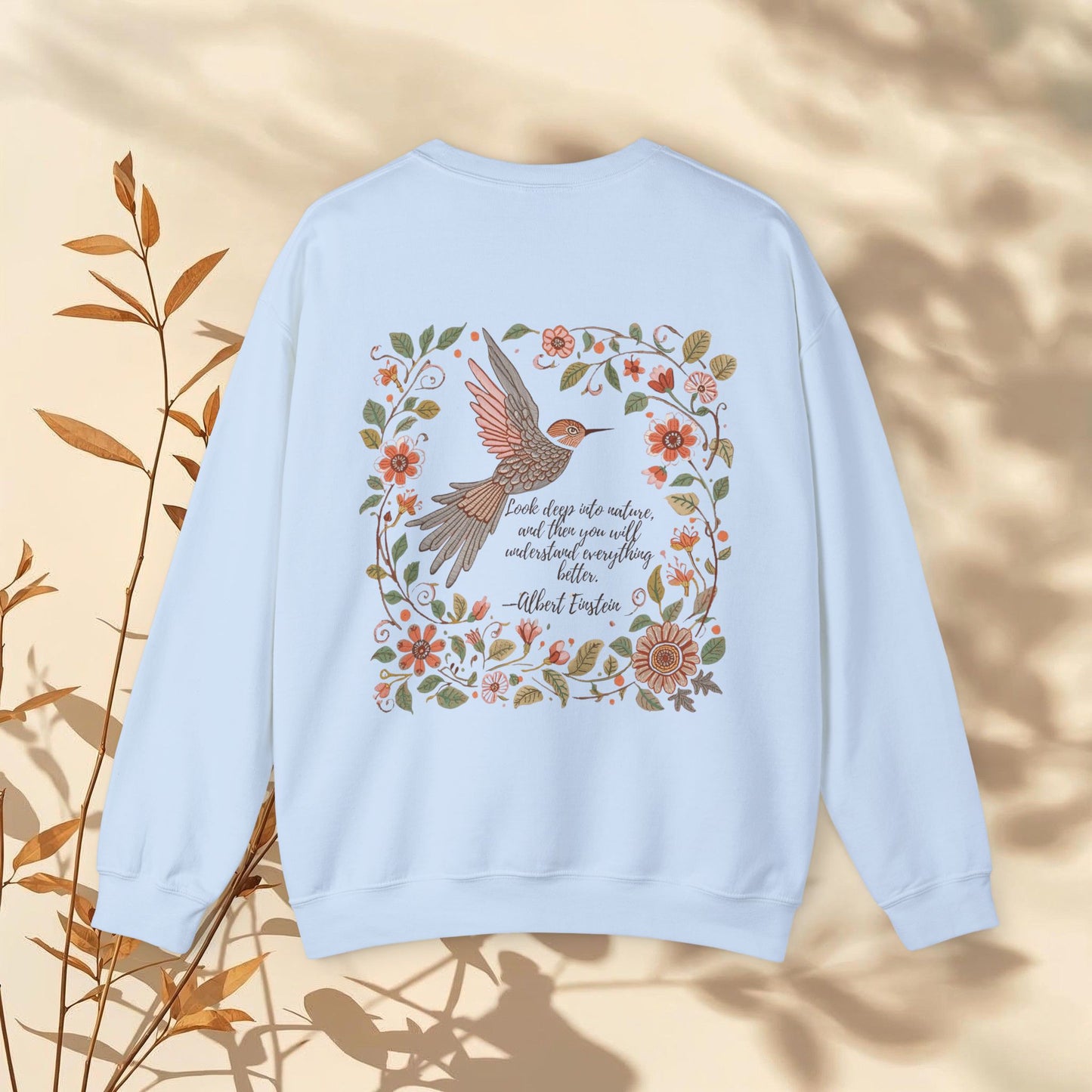 Floral Nature Quote Sweatshirt
