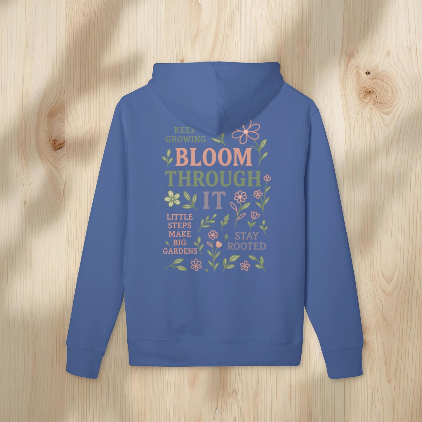 Motivational Bloom Hoodie