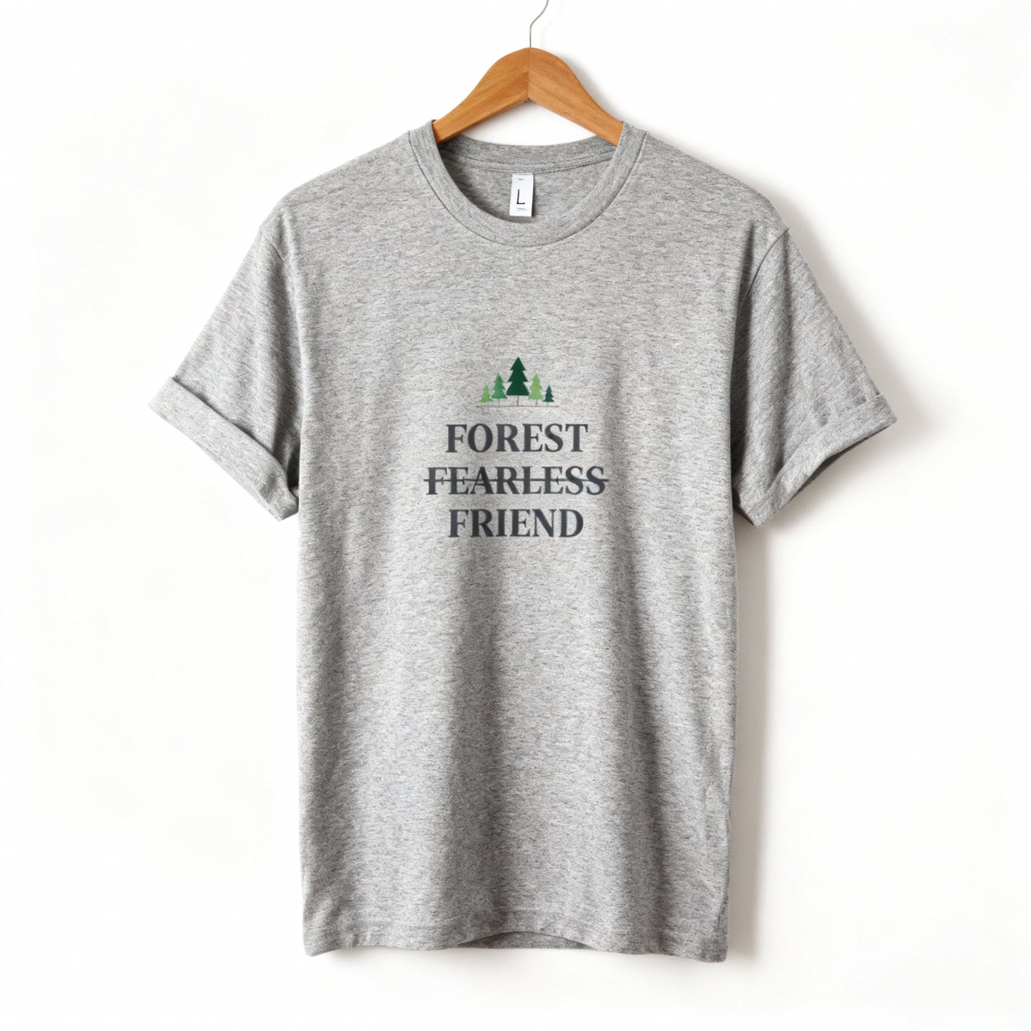 Forest Fearless Friend Unisex Tee